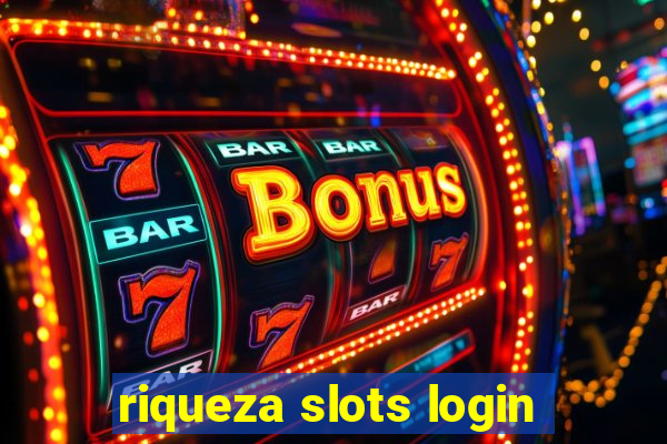 riqueza slots login